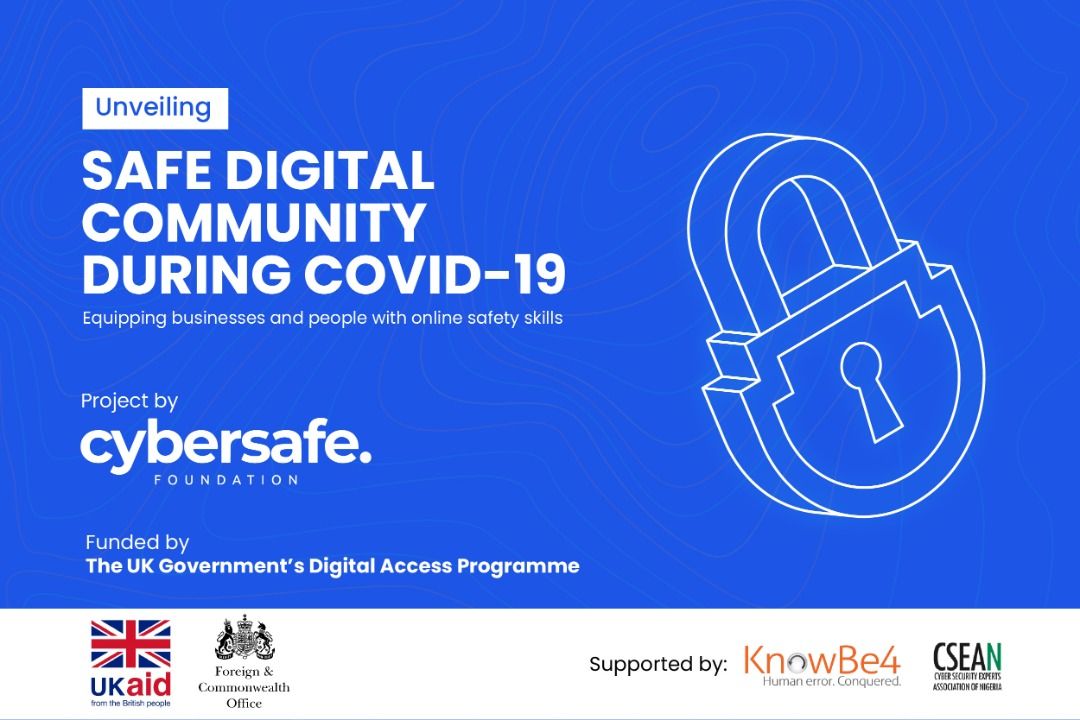 COVID-19: Nigeria's Cybersafe Foundation launches Project to Equip Digitally Vulnerable Groups, SMEs