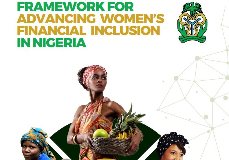 CBN’s Framework for Advancing Women’s Financial Inclusion In Nigeria: What it Means for Women’s Financial Inclusion